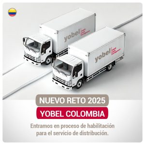 ¡Nuevo reto 2025! Yobel Colombia en proceso de habilitación para el servicio de distribución