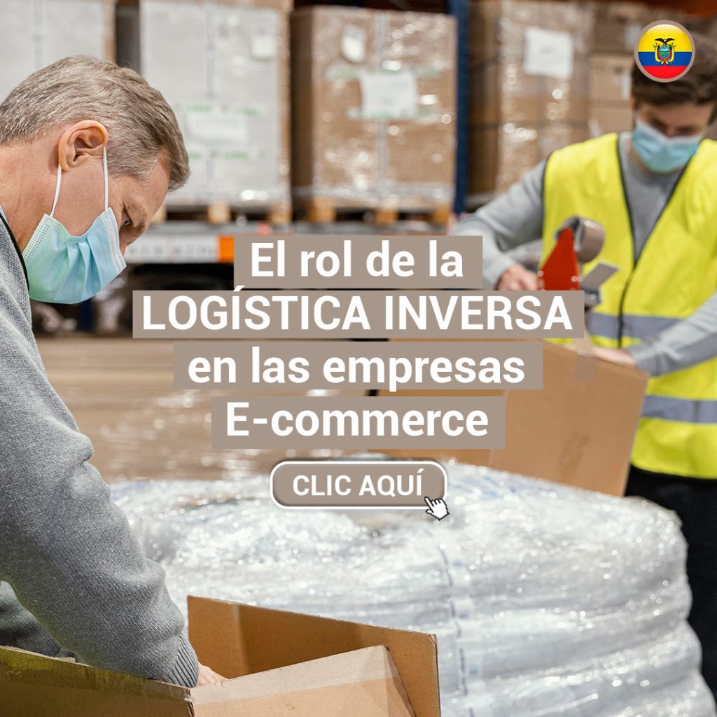 ¿Cuál es el rol de la logística inversa en las empresas e-commerce?