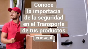 La seguridad en la distribución y transporte de tus productos