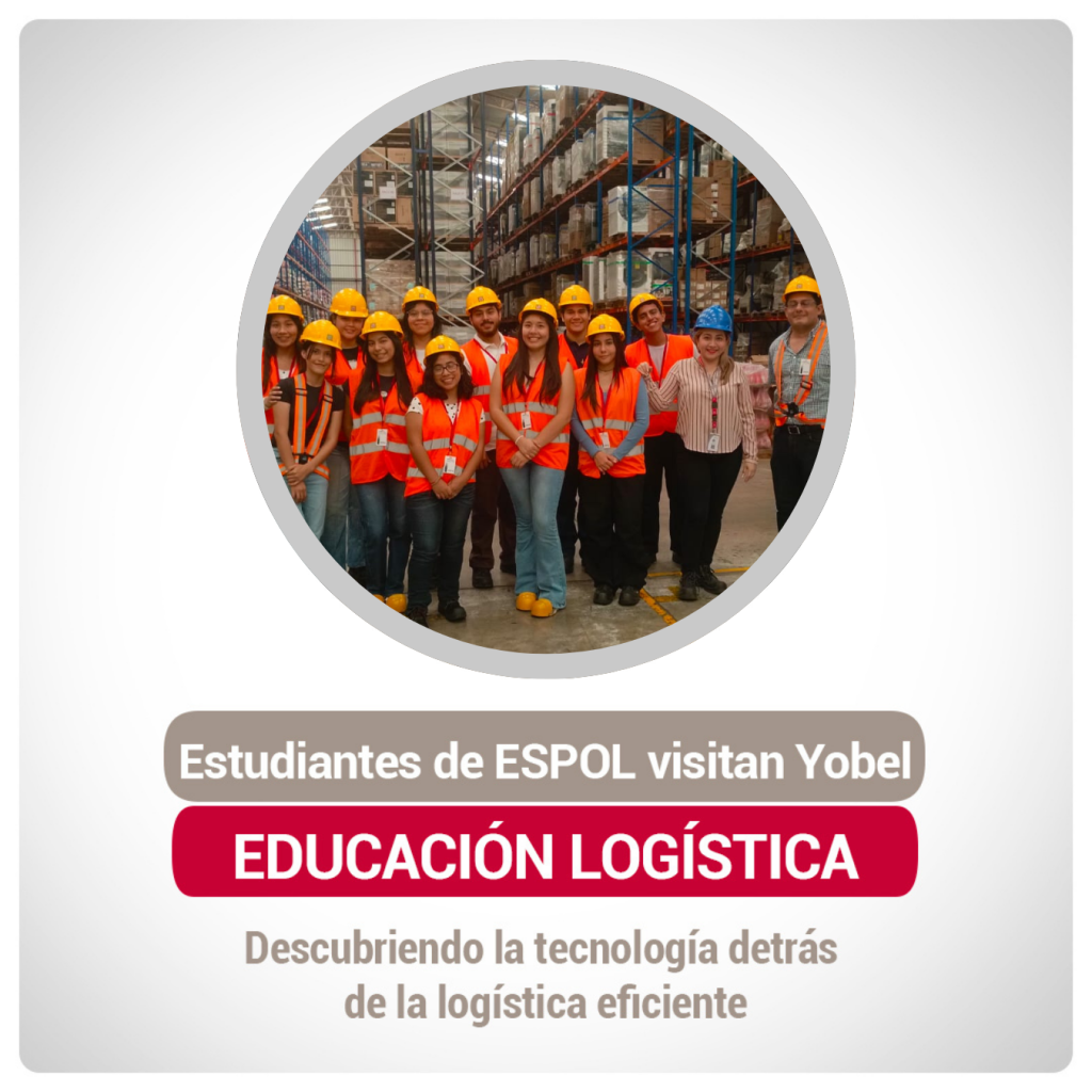 Estudiantes de ESPOL visitan Yobel Ecuador y descubren la tecnología detrás de la logística eficiente