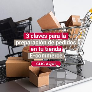 3 CLAVES PARA LA PREPARACIÓN DE PEDIDOS EN TU TIENDA E-COMMERCE